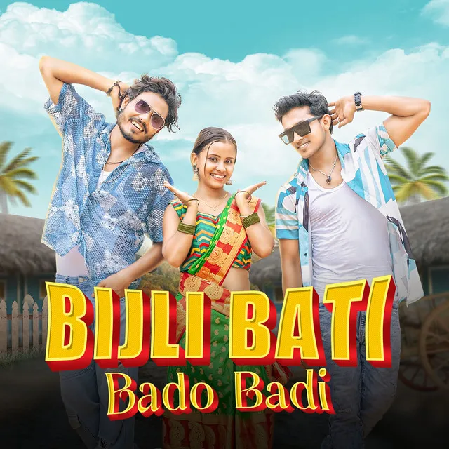 Bijli Bati Bado Badi