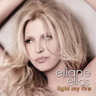 Light My Fire by Eliane Elias