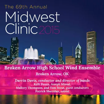 2015 Midwest Clinic: Broken Arrow High School Wind Ensemble (Live) by Darrin Davis