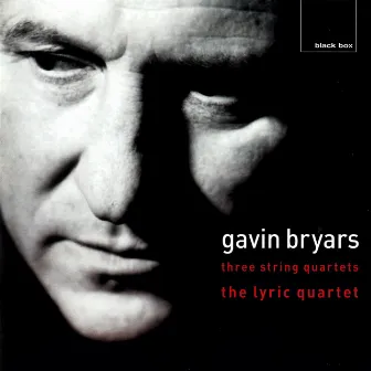 Bryars: String Quartets 1, 2 & 3 by Lyric Quartet