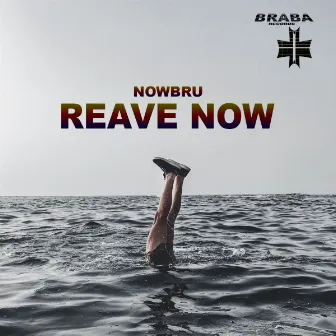 Reave Now by NOWBRU