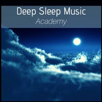 Deep Sleep Music Academy: Ensemble Songs to Dream to, Sleep music for Dreaming and Sleeping by Coco Lemonade