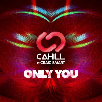 Only You by Cahill