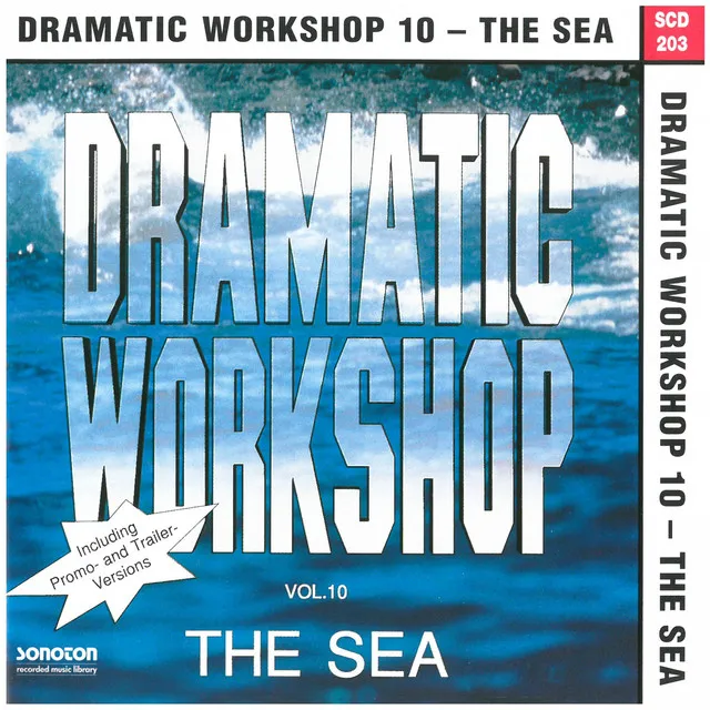 Dramatic Workshop, Vol. 10: The Sea