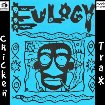 Chicken Trax by Eulogy