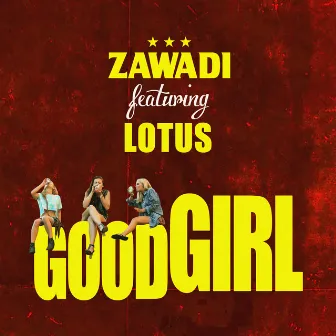 Good Girl by Zawadi