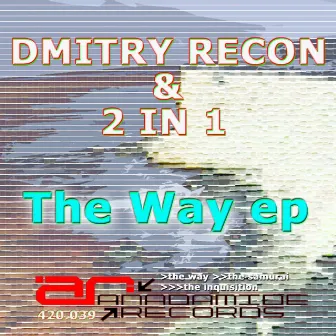 The Way EP by Dmitry Recon