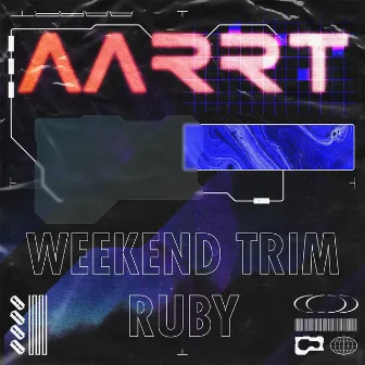 Weekend Trim by AARRT