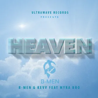 Heaven. by B-MEN