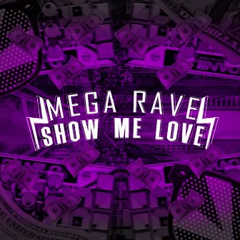 Mega Rave Show me Love by Dj Jaja