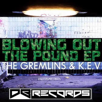 Blowing Out the Pound EP by K.E.V