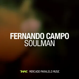 Soulman by Fernando Campo