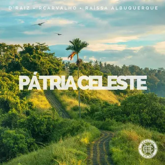 Pátria Celeste by D'Raiz