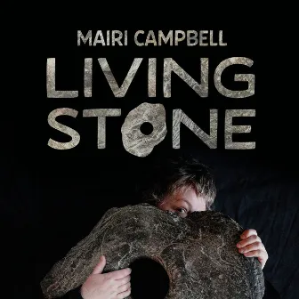 Living Stone by Mairi Campbell