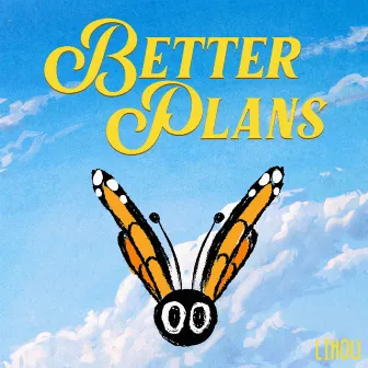 Better Plans by Lihou