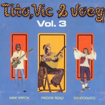 Tito, Vic & Joey, Vol. 3 by Tito