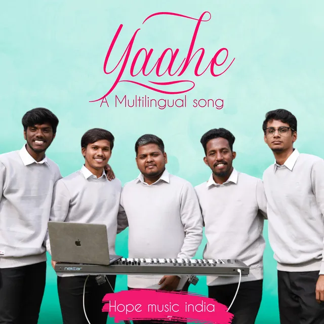 Yaahe - A Multilingual song