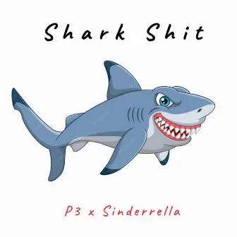 Shark Shit by Sinderrella