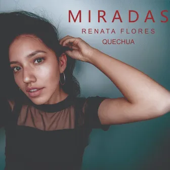 Miradas by Renata Flores