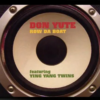 Row Da Boat by Don Yute