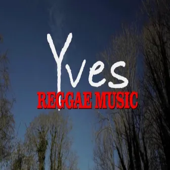 Reggae Music by Yves Hdz