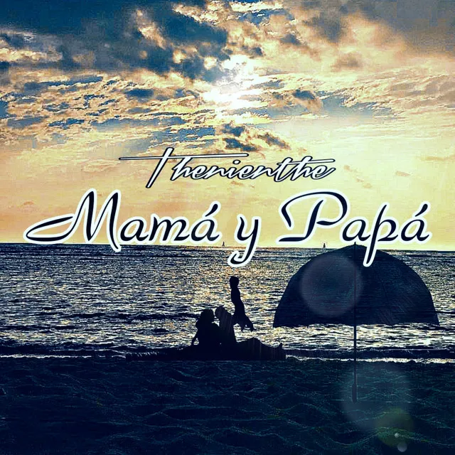 Mamá y Papá