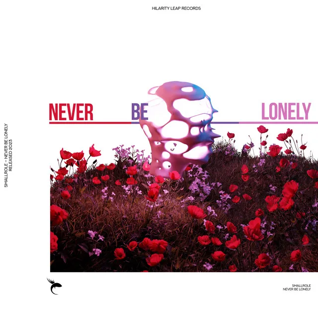 Never Be Lonely