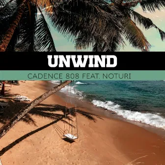 Unwind by Cadence 808