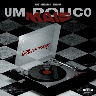 Um Pouco Mais by R2POT