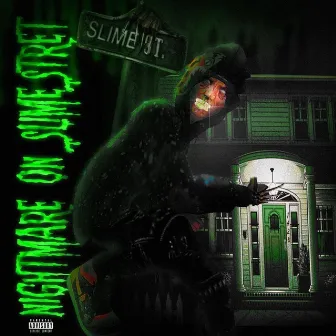 Nightmare on Slime Street by Young Slatt