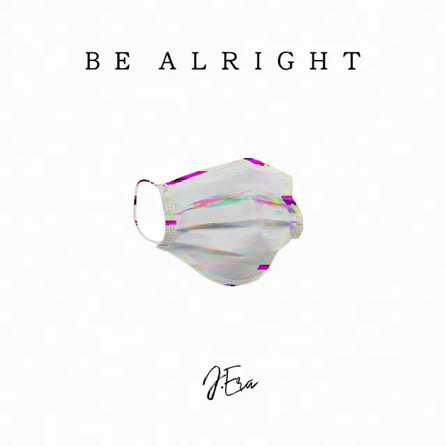 Be Alright