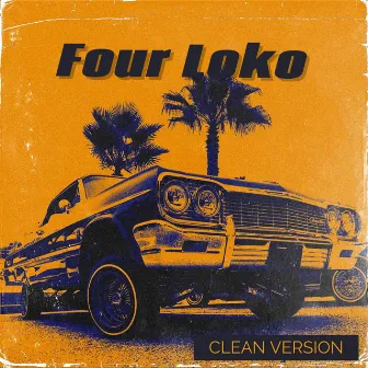 Four Loko (Radio Edit) by Dexter White