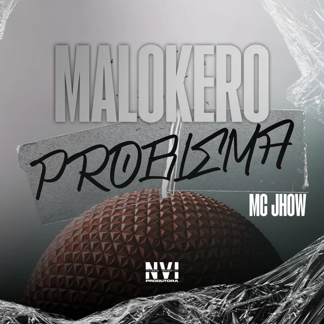 Malokero Problema