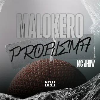 Malokero Problema by MC Jhow