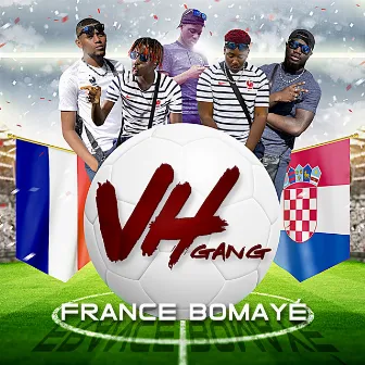 France bomayé by VH Gang