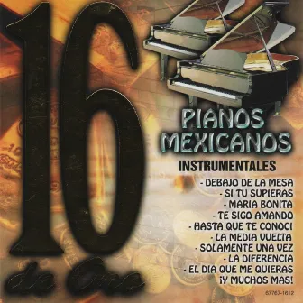 Pianos Mexicanos 16 de Oro Instrumentales by Richard Clay