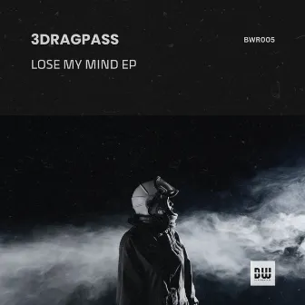 Lose My Mind by 3dragpass