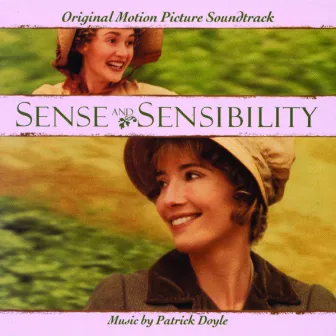 Sense & Sensibility - Original Motion Picture Soundtrack by Patrick Doyle