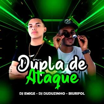 Dupla de Ataque by A cúpula