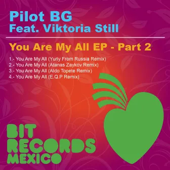 You Are My All (Part 2) by PILOT BG