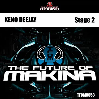 Stage 2 by Xeno Deejay