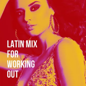 Latin Mix for Working Out by Unknown Artist