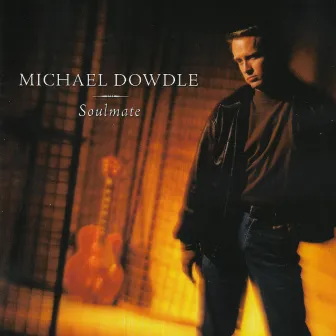 Soulmate by Michael Dowdle