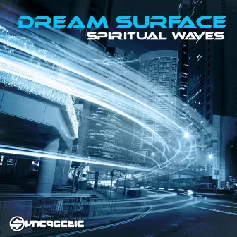 Spiritual Waves by Dream Surface