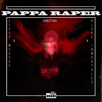 Pappa Raper by SAMRATTAMA