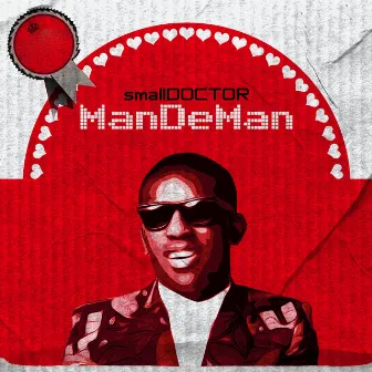 Mandeman (Remix) by Small Doctor