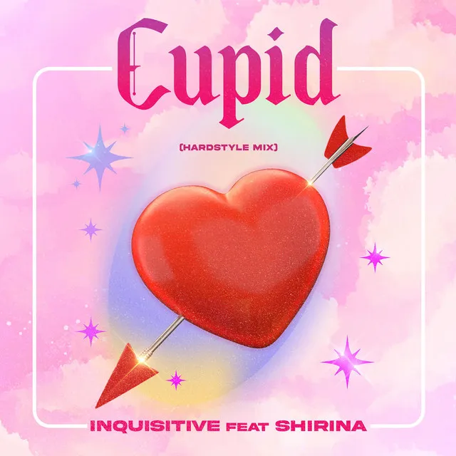 Cupid (Hardstyle Mix)