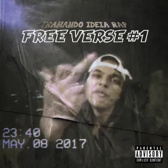 Free Verse #1 by Tramando Ideia Rap