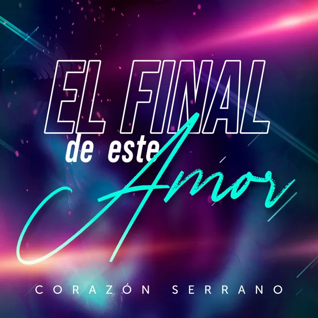 El Final de Este Amor - En Vivo