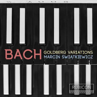 J.S. Bach: Goldberg Variations BWV988 by Marcin Świątkiewicz